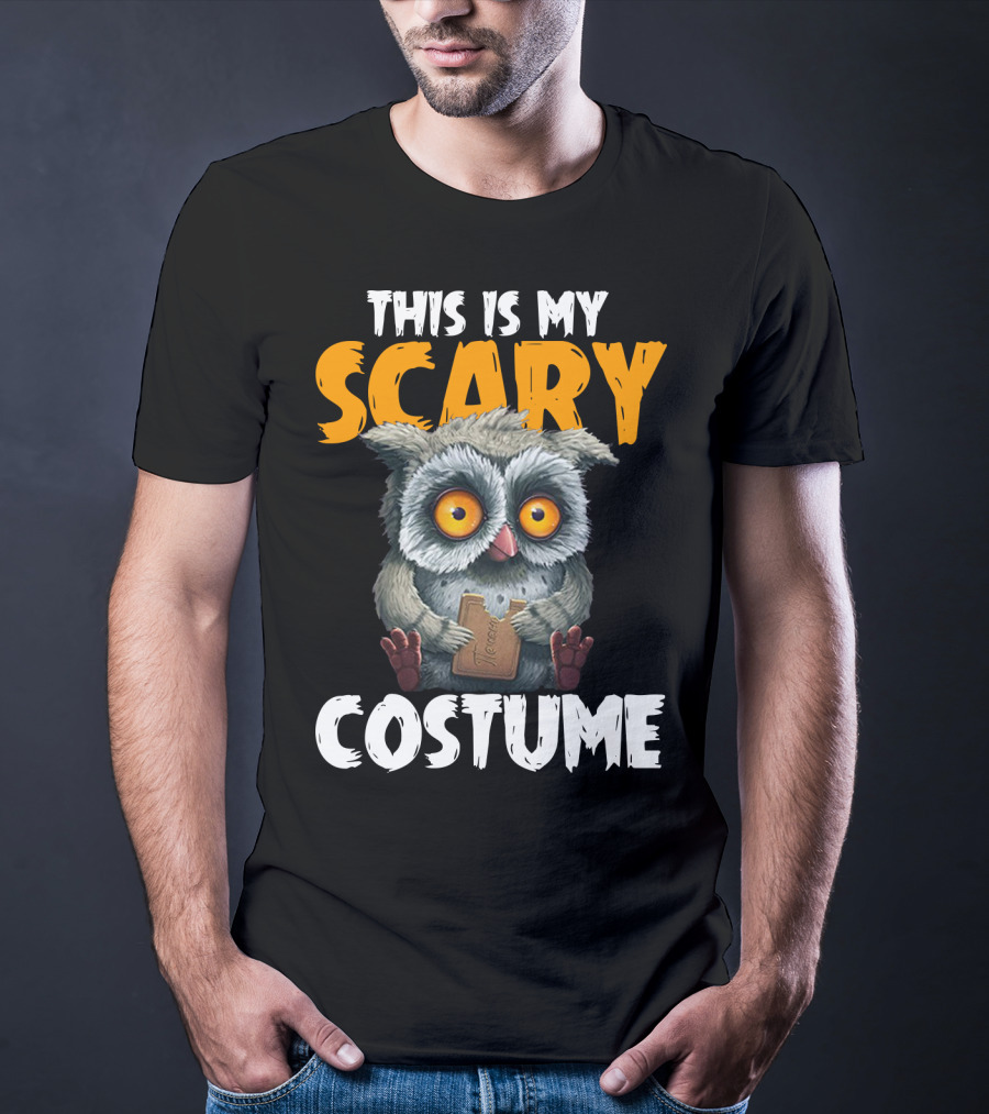 This Is My Scary Costume Owl With Chocolate T-Shirt