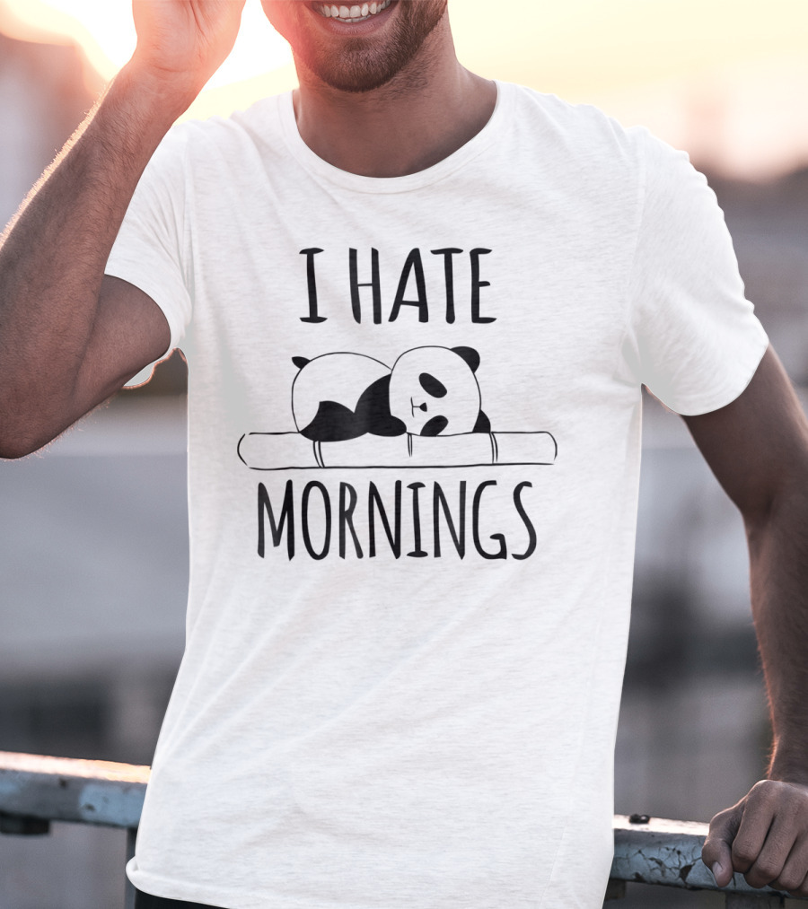 I Hate Mornings Panda Bear Funny Cute Night Owl T-Shirt