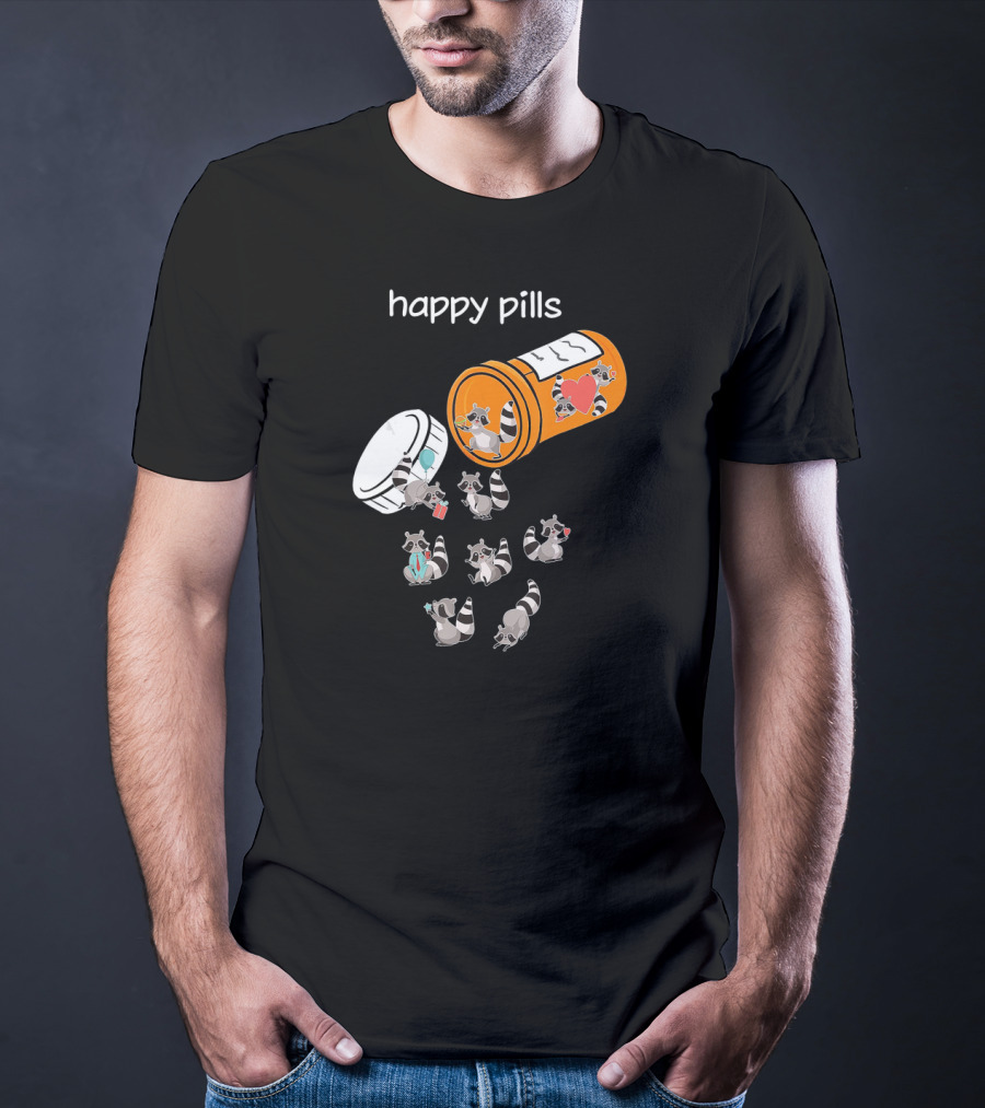 Happy Pills Cute Raccoons Funny Raccoon Lover T-Shirt