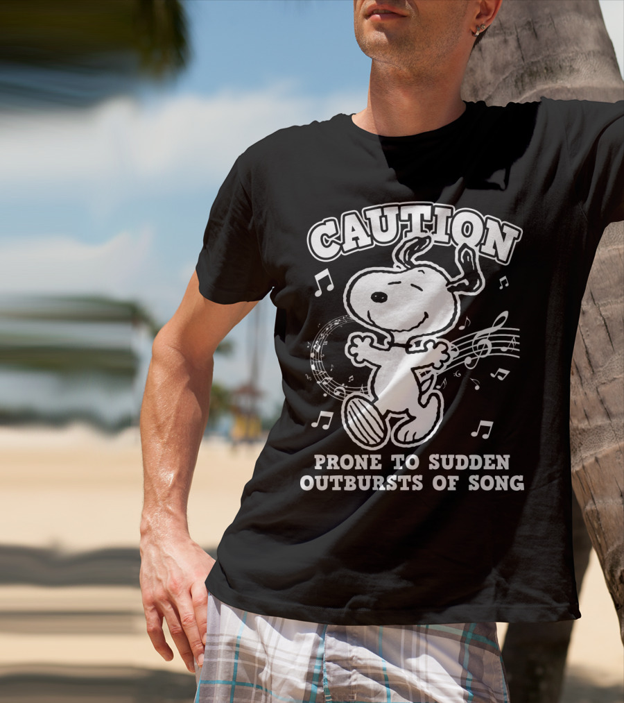 Caution Prone To Sudden Outbursts Of Song Snoopy Peanuts T-Shirt