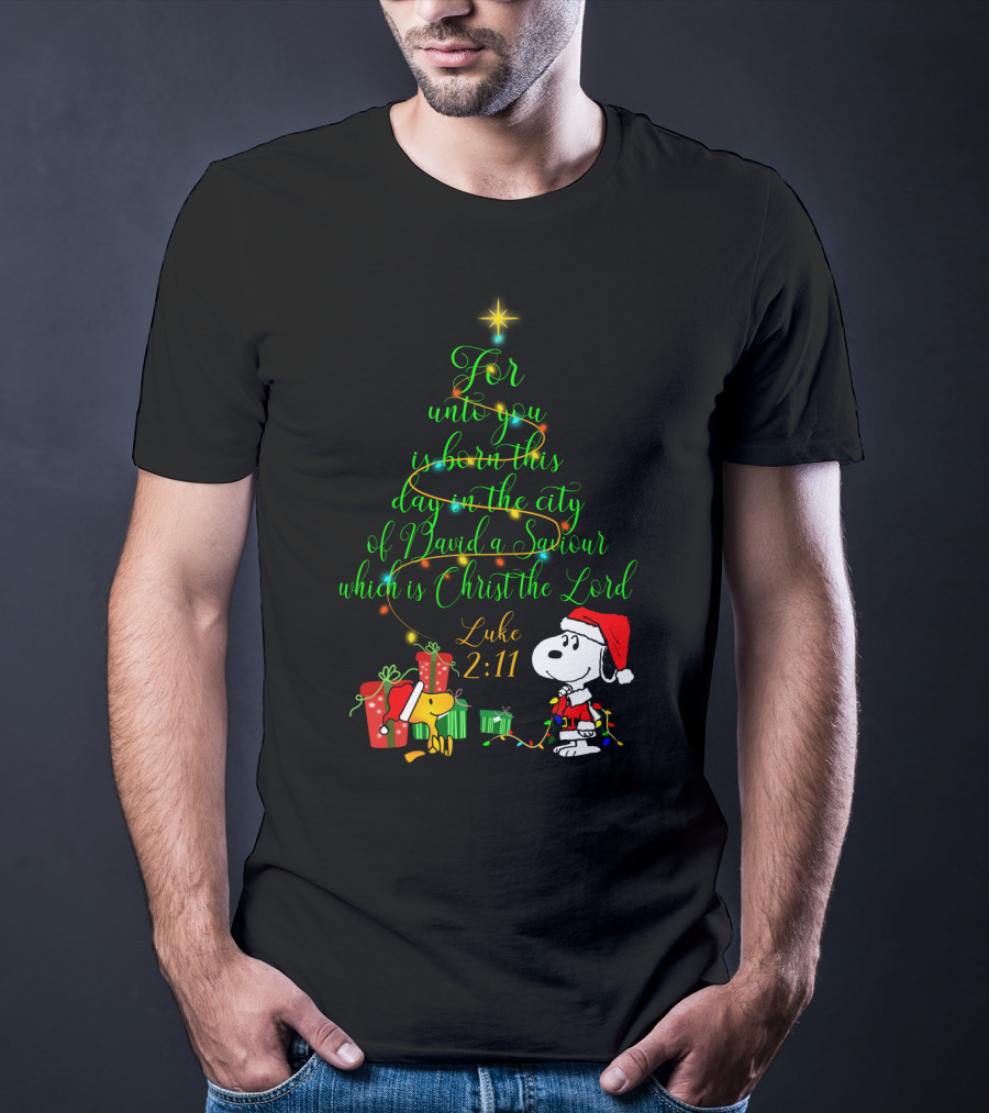 Christmas Snoopy Luke 2 11 For Unto You Is Born This Day T-Shirt