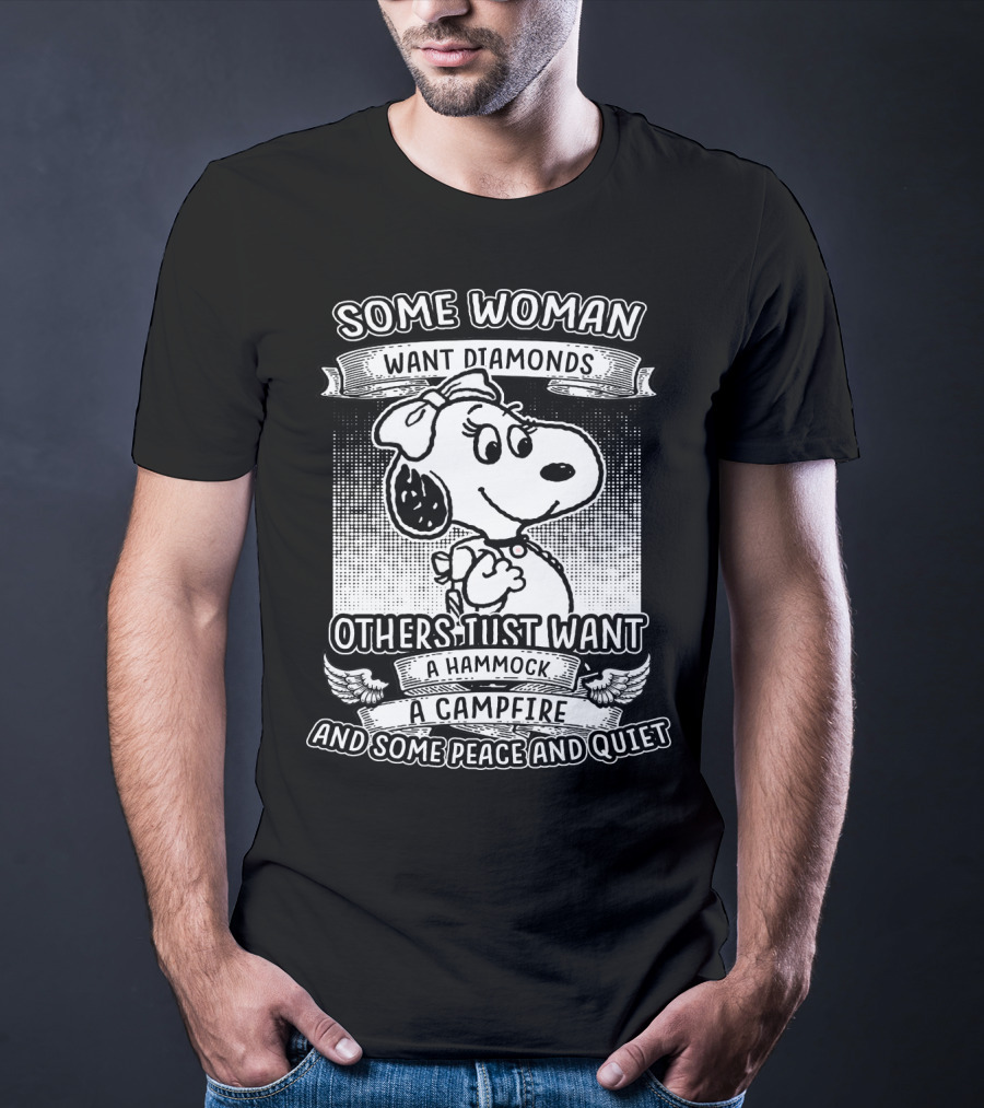 Some Woman Want Diamonds Others Just Want A Hammock A Campfire And Some Peace And Quiet Snoopy Peanuts T-Shirt