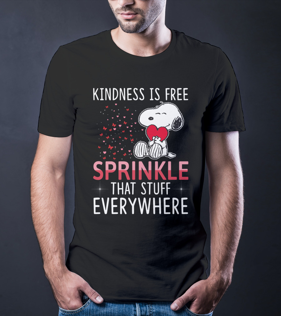Kindness Is Free Sprinkle That Stuff Everywhere Snoopy Peanuts Movie T-Shirt
