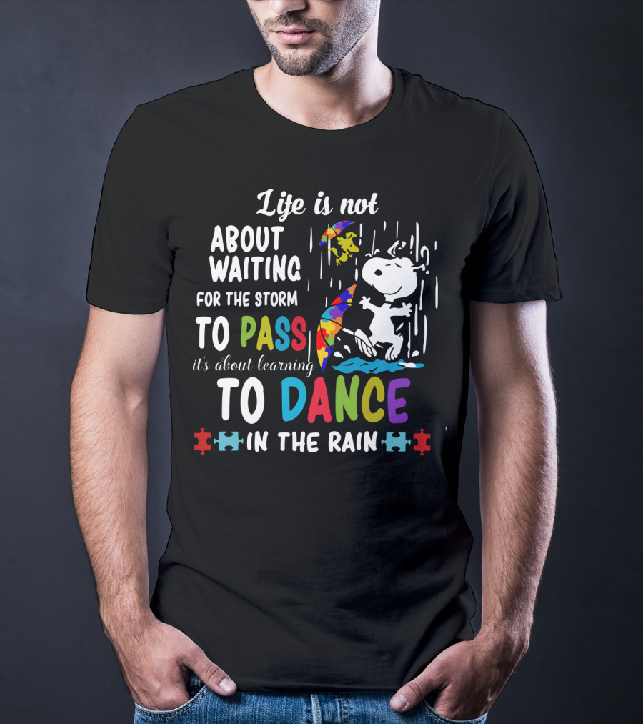 Life Is Not About Waiting For The Storm To Pass It's About Learning To Dance In The Rain Snoopy Peanuts Puzzle Pieces T-Shirt