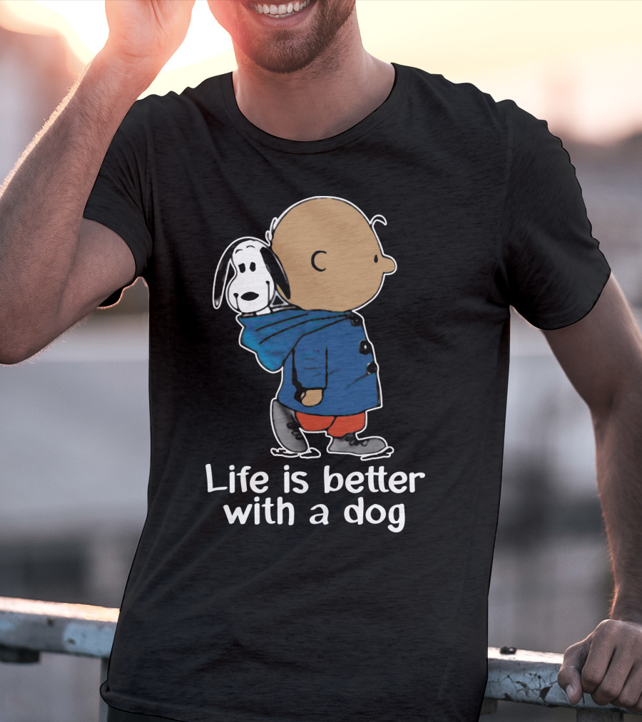 Life Is Better With A Dog Snoopy The Peanuts Movie T-Shirt
