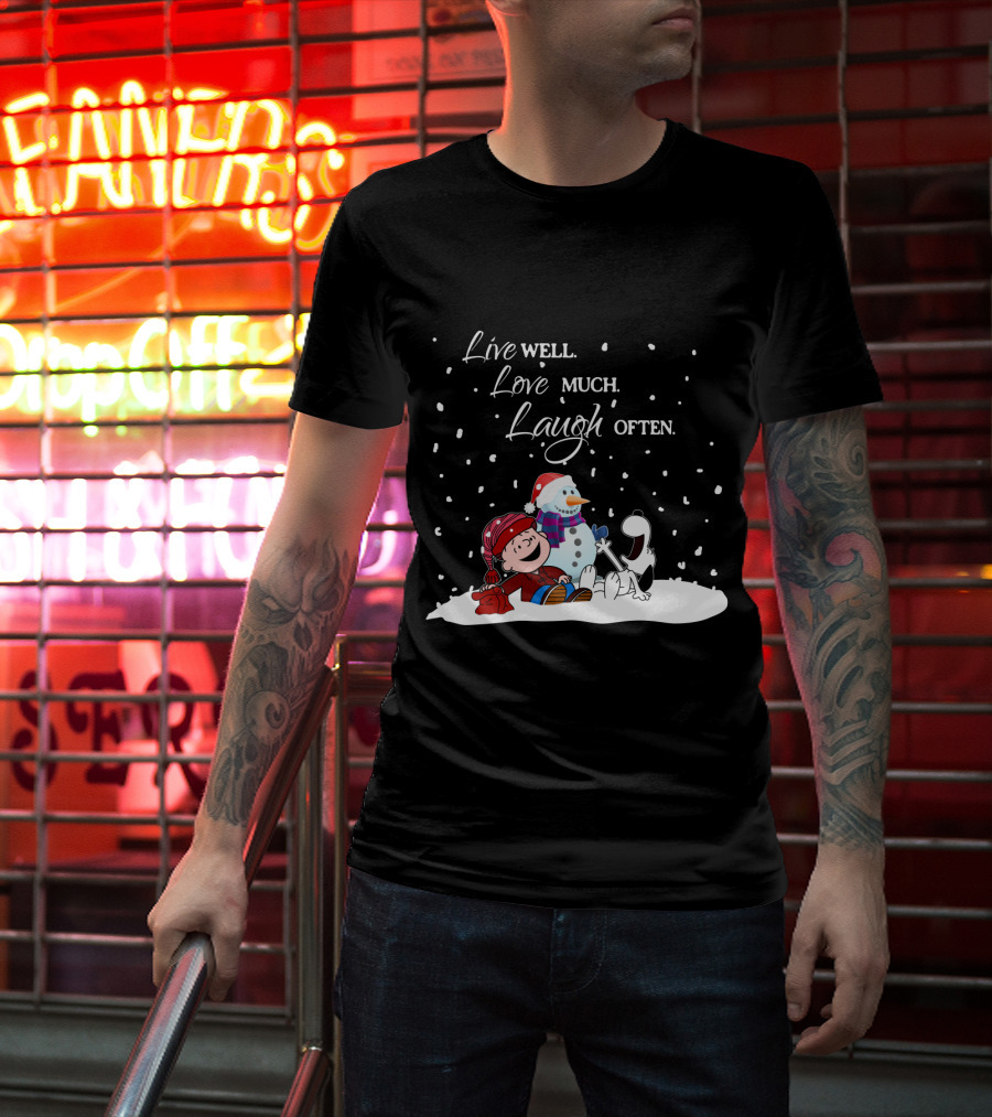 Live Well Love Much Laugh Often Snoopy Peanuts Winter Snowman T-Shirt