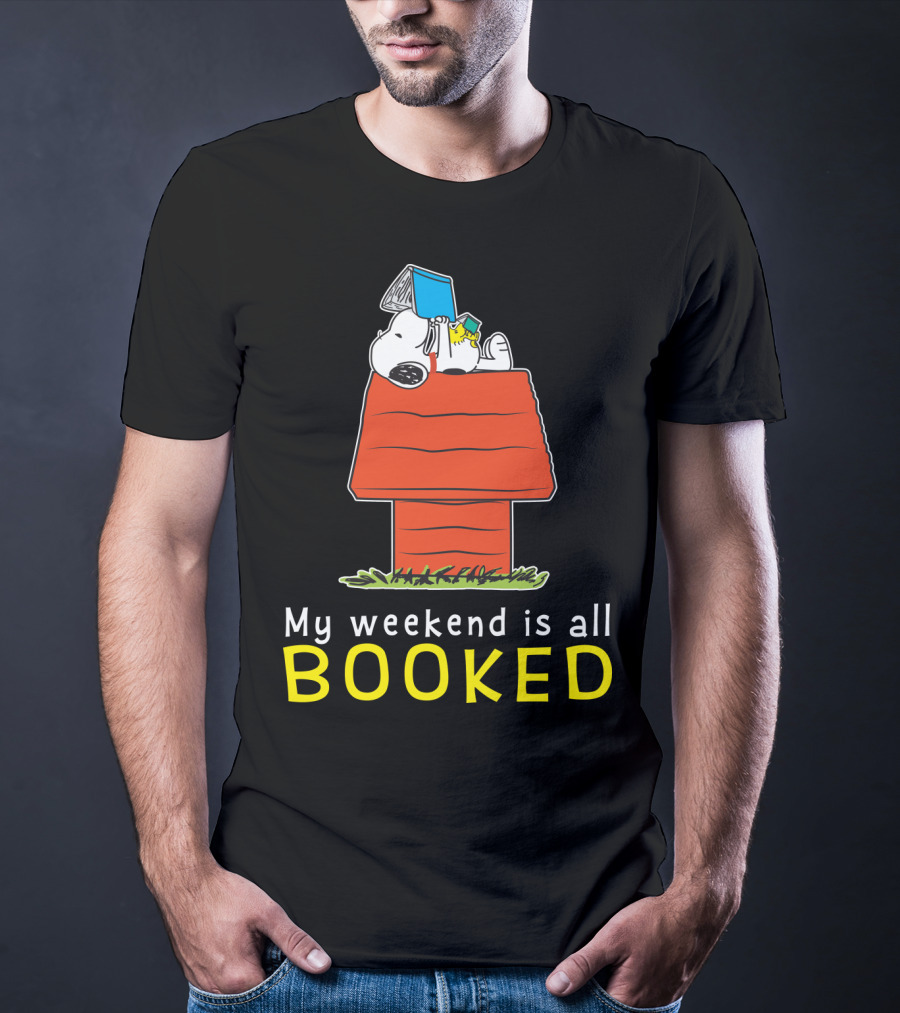 Snoopy My Weekend Is All Booked Peanuts Movie Doghouse Reading T-Shirt