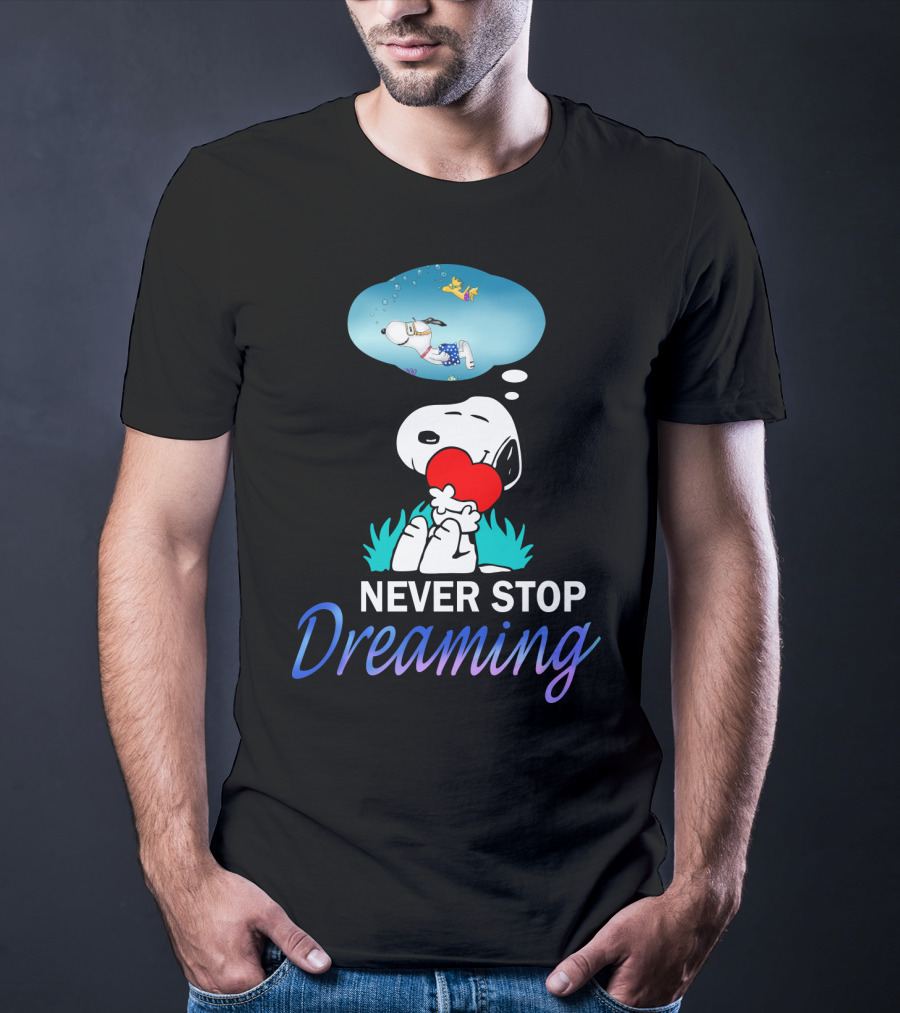 Never Stop Dreaming Snoopy Hugging Red Heart With Woodstock The Peanuts Movie T-Shirt
