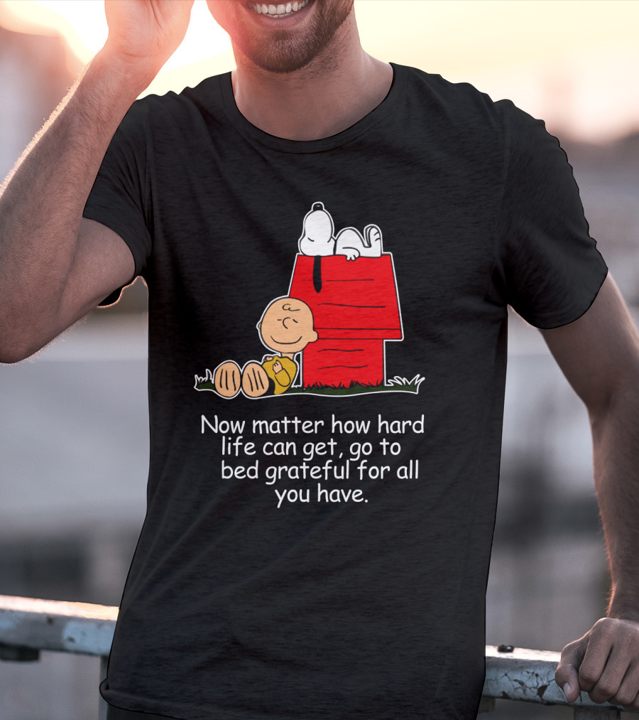 No Matter How Hard Life Can Get Grateful Snoopy Peanuts Movie T-Shirt