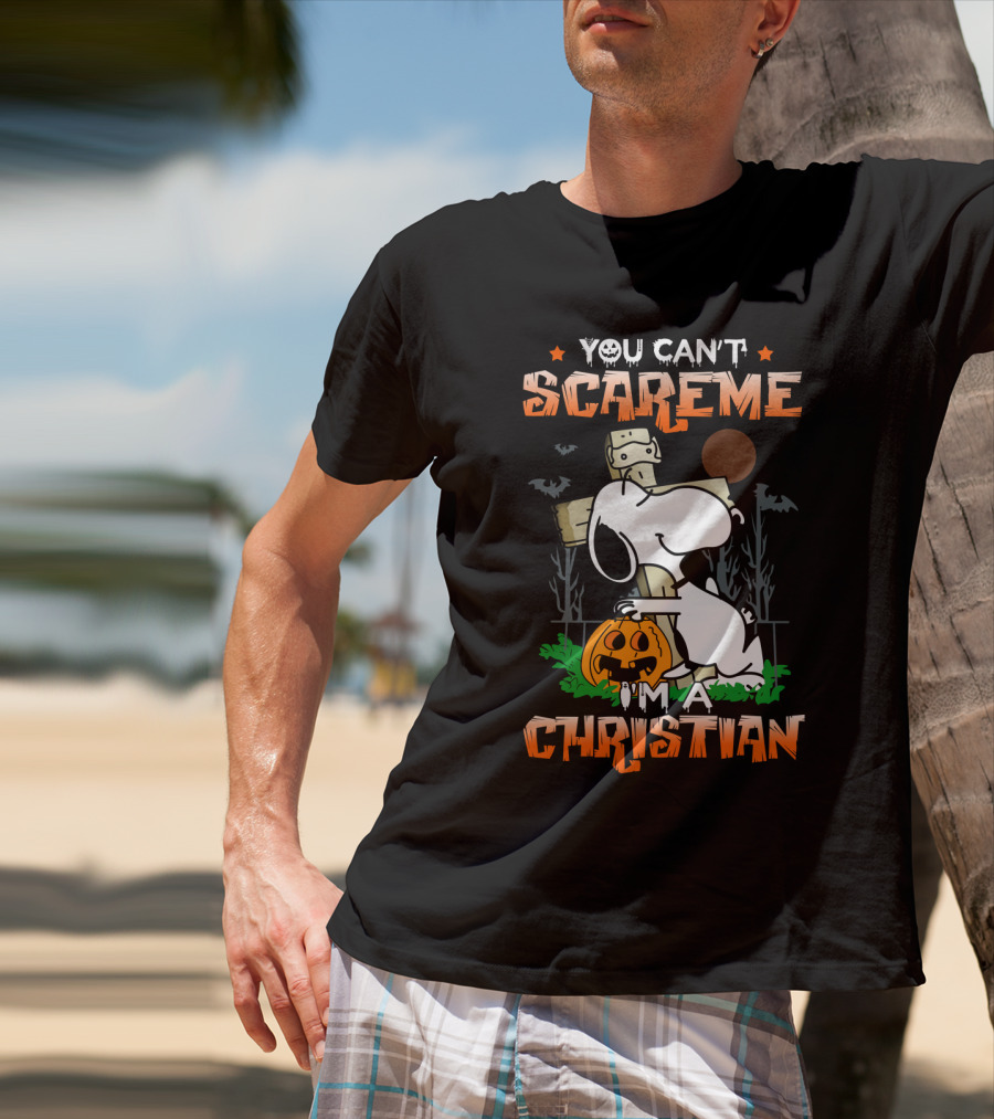 You Can't Scare Me I'm A Christian Snoopy Halloween Peanuts Movie T-Shirt