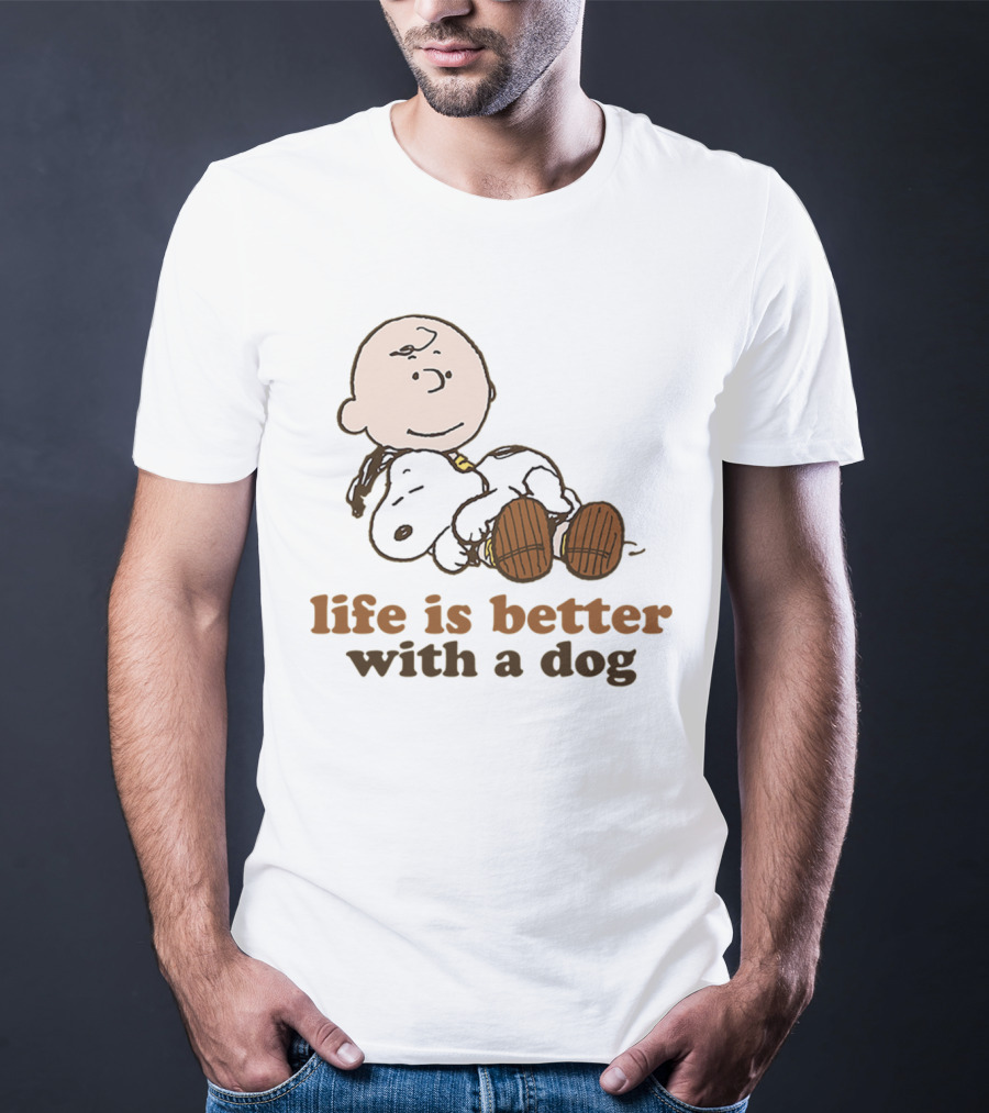 Life Is Better With A Dog Snoopy Charlie Brown Peanuts T-Shirt