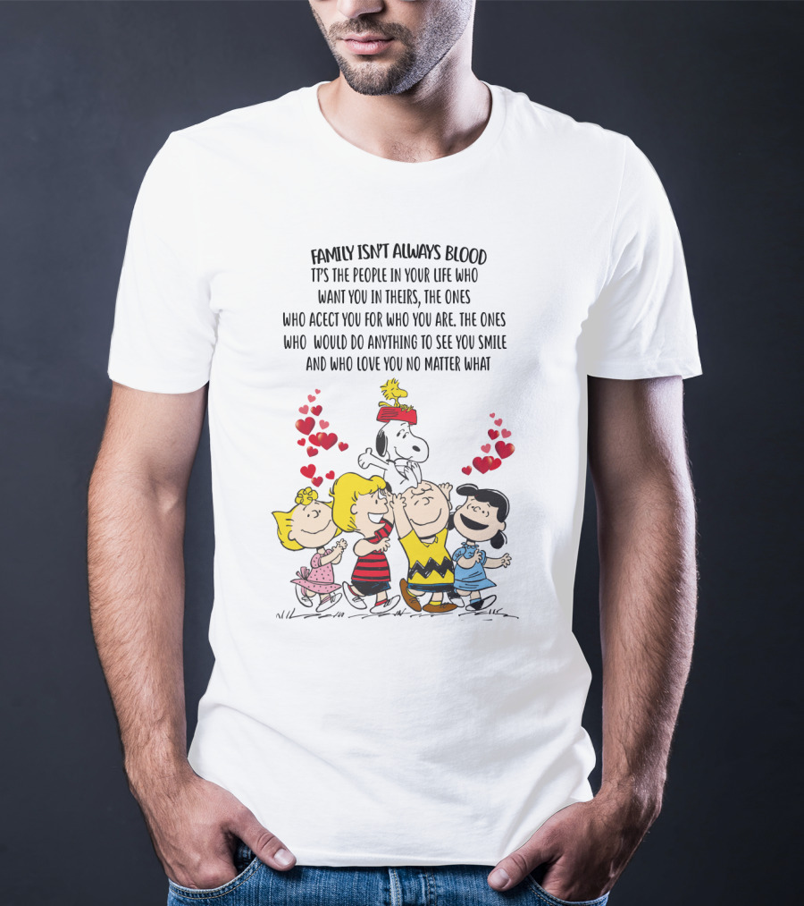 Charlie Brown Snoopy Family Isn't Always Blood Peanuts Movie Characters Hearts T-Shirt