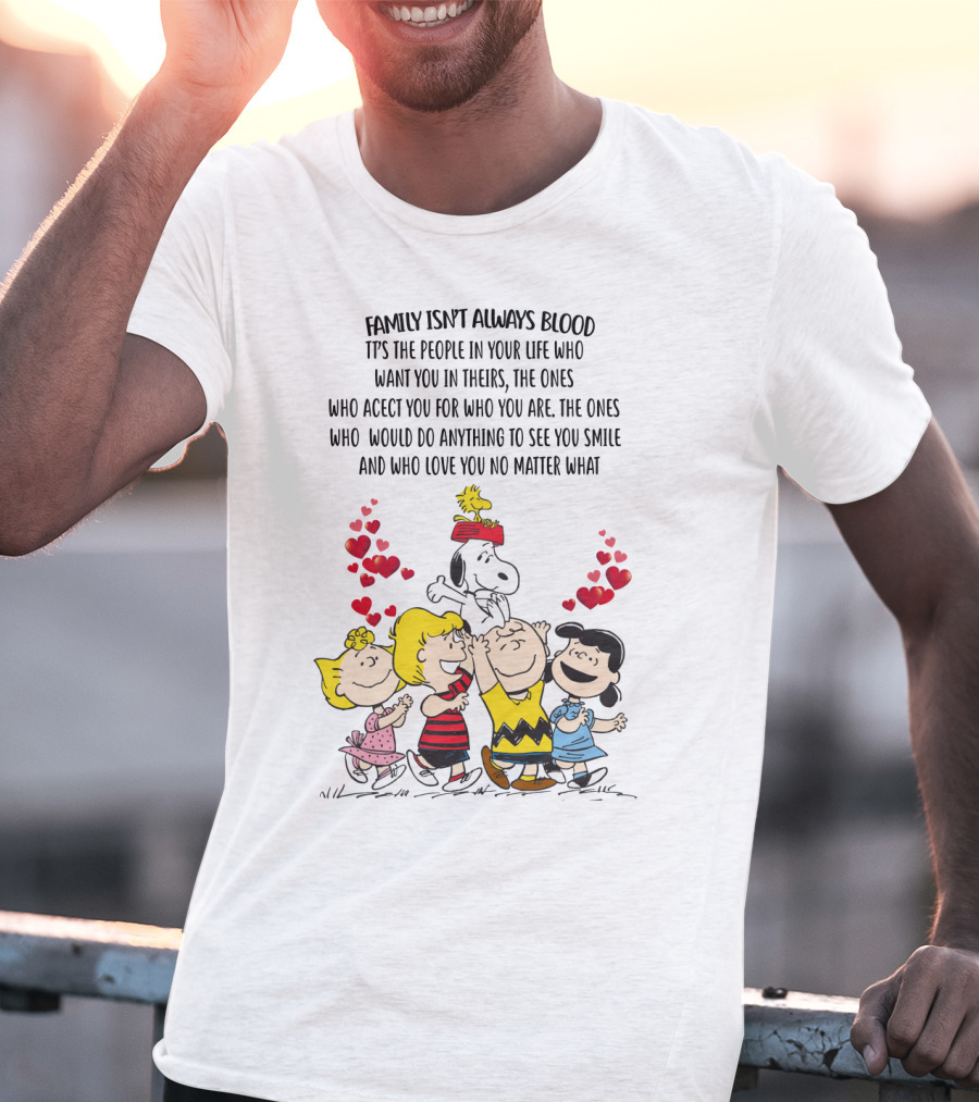 Charlie Brown Snoopy Family Isn't Always Blood Peanuts Movie Characters Hearts T-Shirt