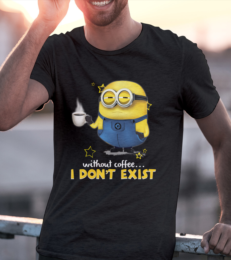 Without Coffee I Don't Exist Minion Holding Mug Despicable Me Stars T-Shirt