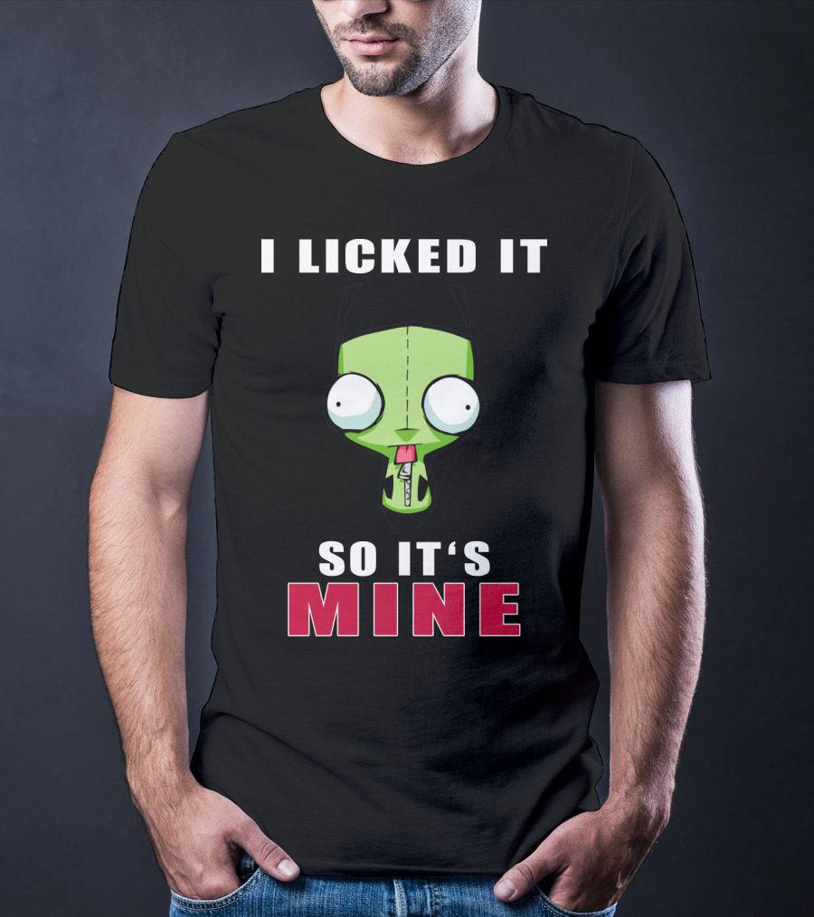 I Licked It So It's Mine Gir Invader Zim Cartoon Character T-Shirt