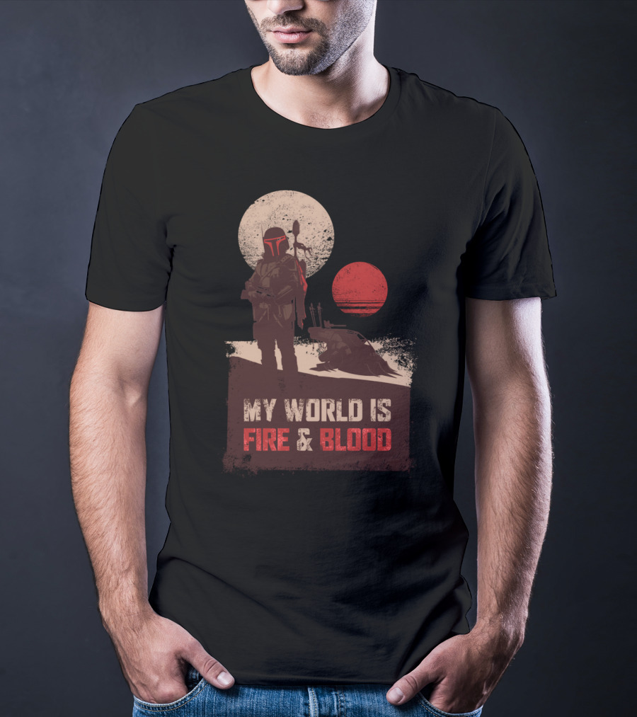 My World Is Fire And Blood Boba Fett Star Wars Two Suns Desert Scene T-Shirt