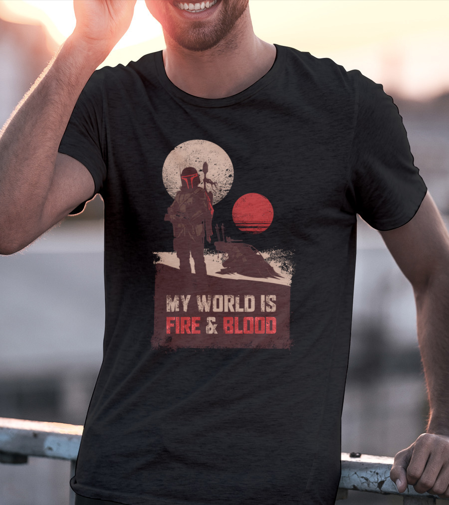 My World Is Fire And Blood Boba Fett Star Wars Two Suns Desert Scene T-Shirt