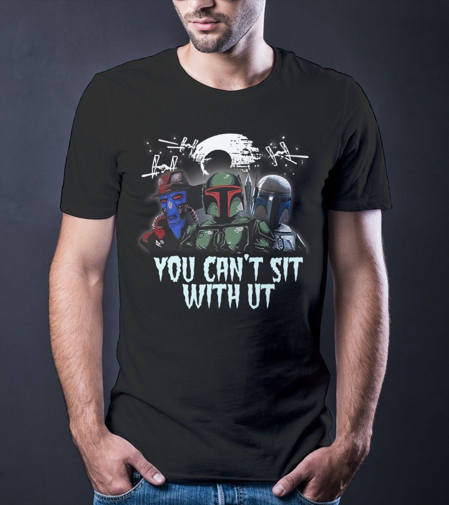 You Can't Sit With Us Boba Fett Star Wars TIE Fighters Moon Mandalorian Cad Bane T-Shirt