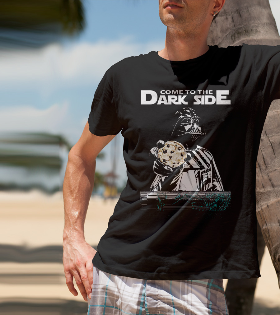 Come To The Dark Side We Have Cookies Darth Vader T-Shirt