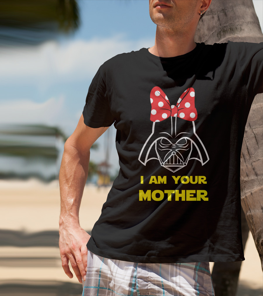 Darth Vader I Am Your Mother Mother's Day Star Wars T-Shirt