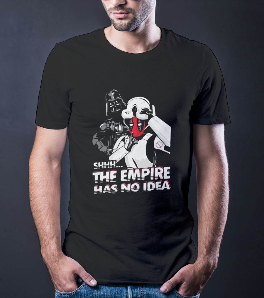 SHHH Darth Vader Star Wars The Empire Has No Idea T-Shirt