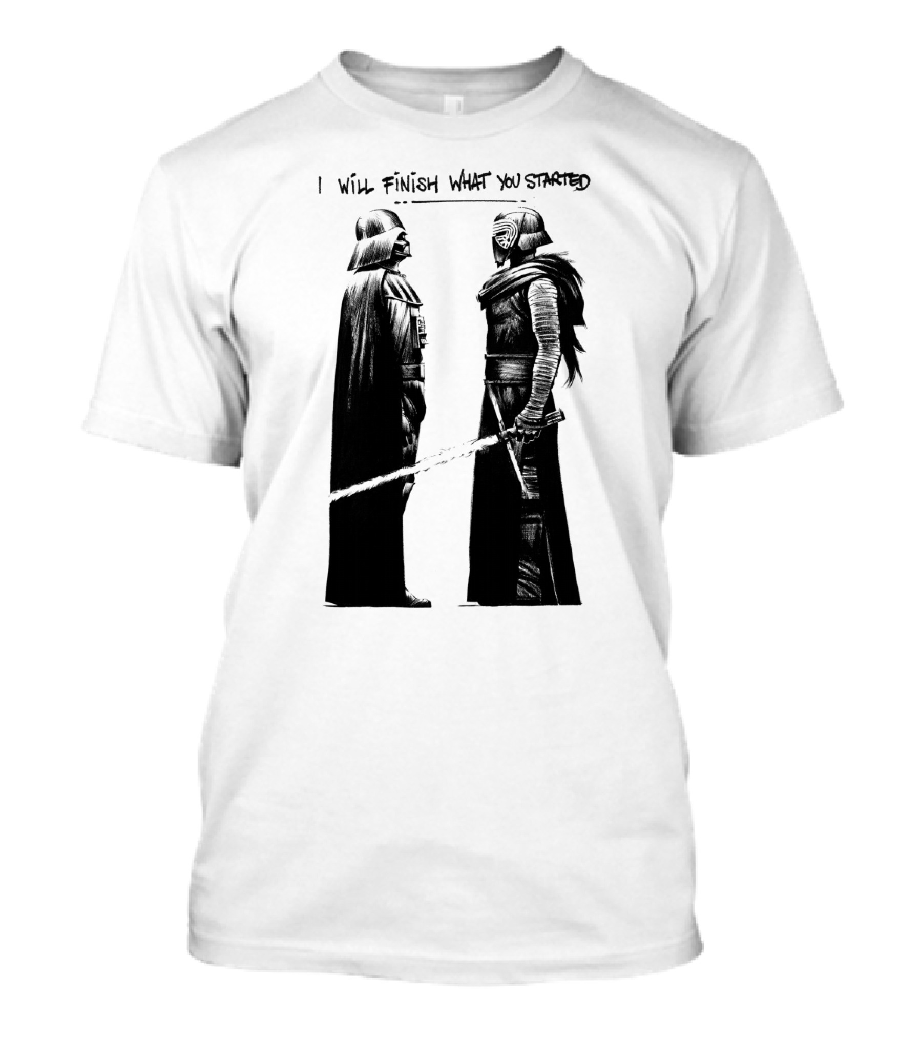 I Will Finish What You Started Darth Vader Kylo Ren Star Wars T-Shirt