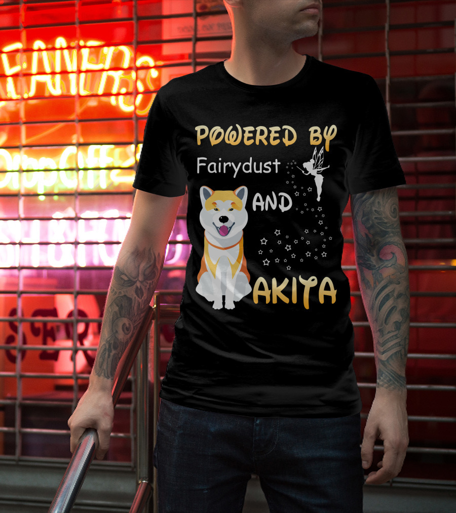 Powered By Fairydust And Akita T-Shirt