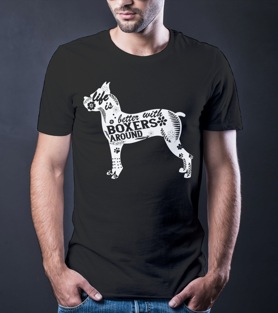 Life Is Better With Boxers Around Floral Dog Pawprint T-Shirt