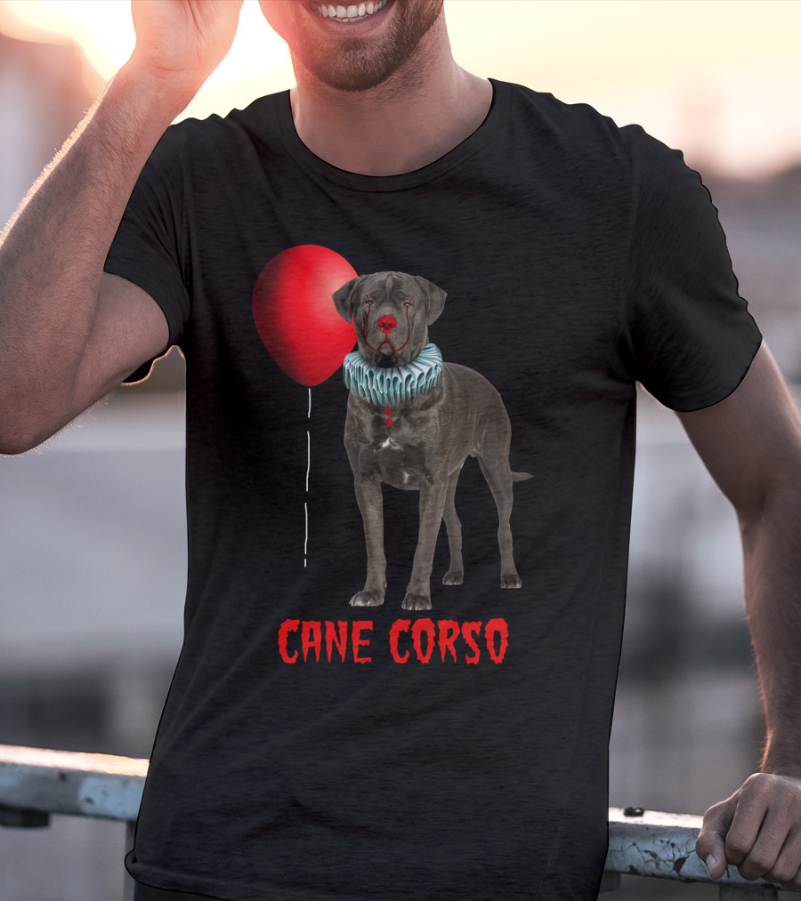 Cane Corso Horror Red Balloon Clown Costume T-Shirt