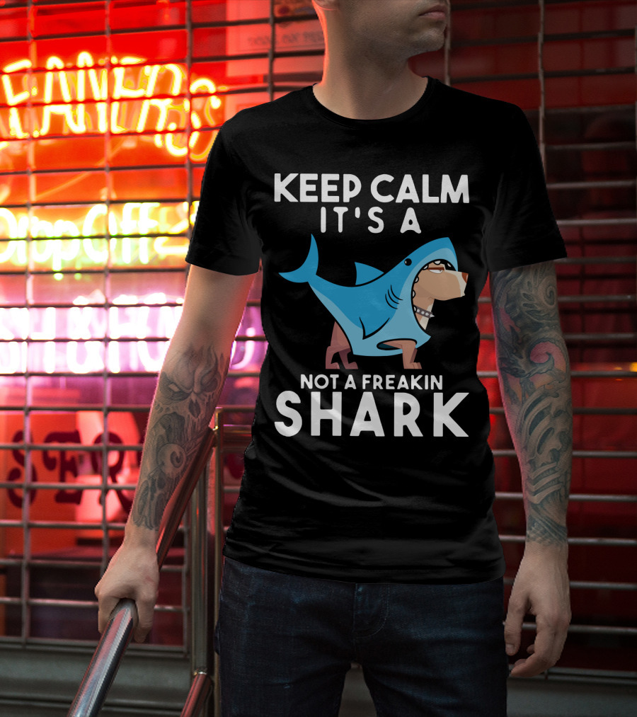 Keep Calm It's A Cane Corso Not A Freakin Shark T-Shirt