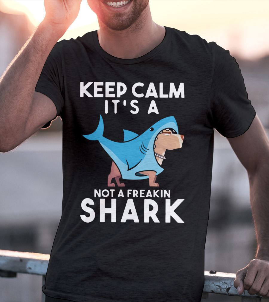 Keep Calm It's A Cane Corso Not A Freakin Shark T-Shirt