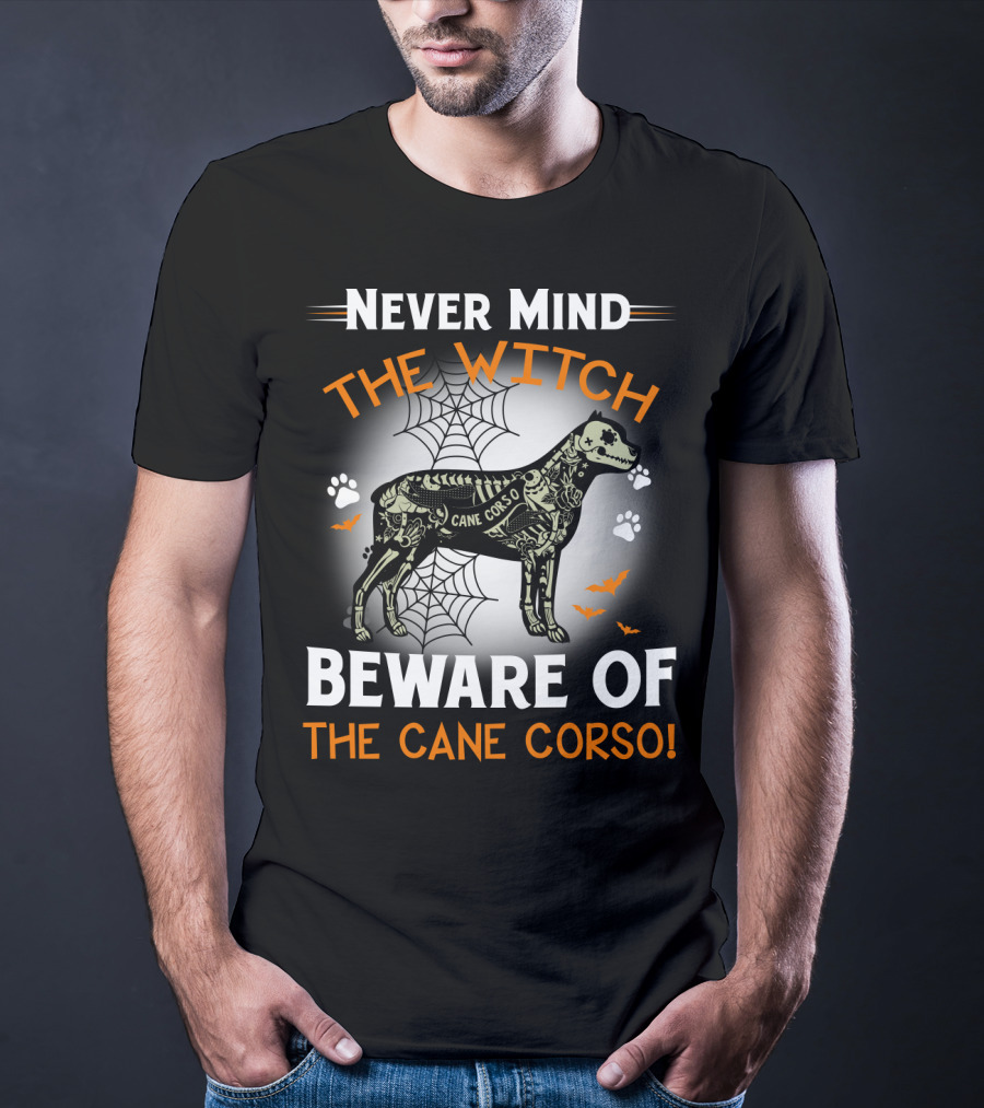 Never Mind The Witch Beware Of The Cane Corso Halloween Dog Spiderwebs Bats Paw Prints T-Shirt