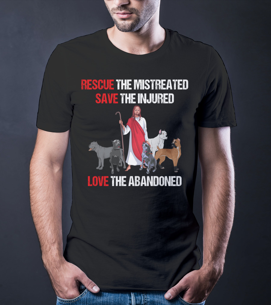Rescue The Mistreated Save The Injured Love The Abandoned Cane Corso T-Shirt