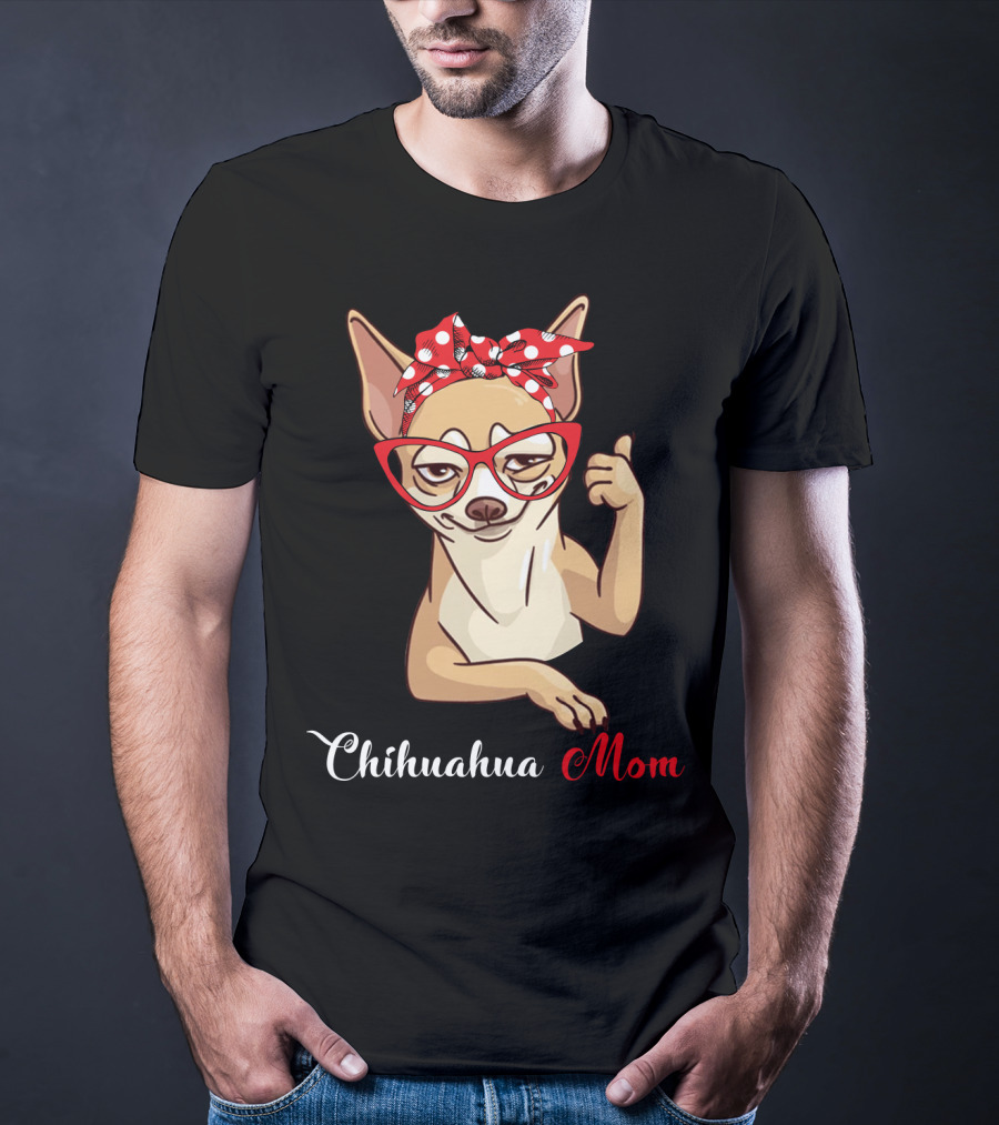 Chihuahua Mom T-Shirt