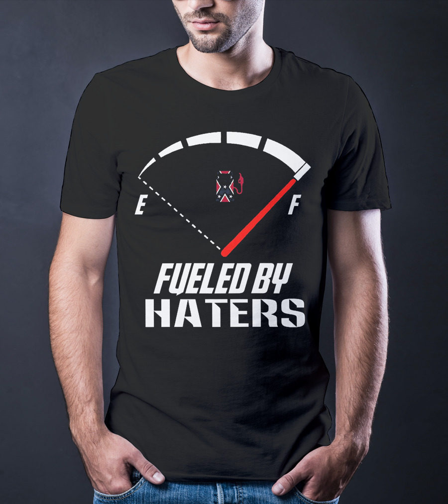 Southern United States Fueled By Haters E F Meter Flag T-Shirt
