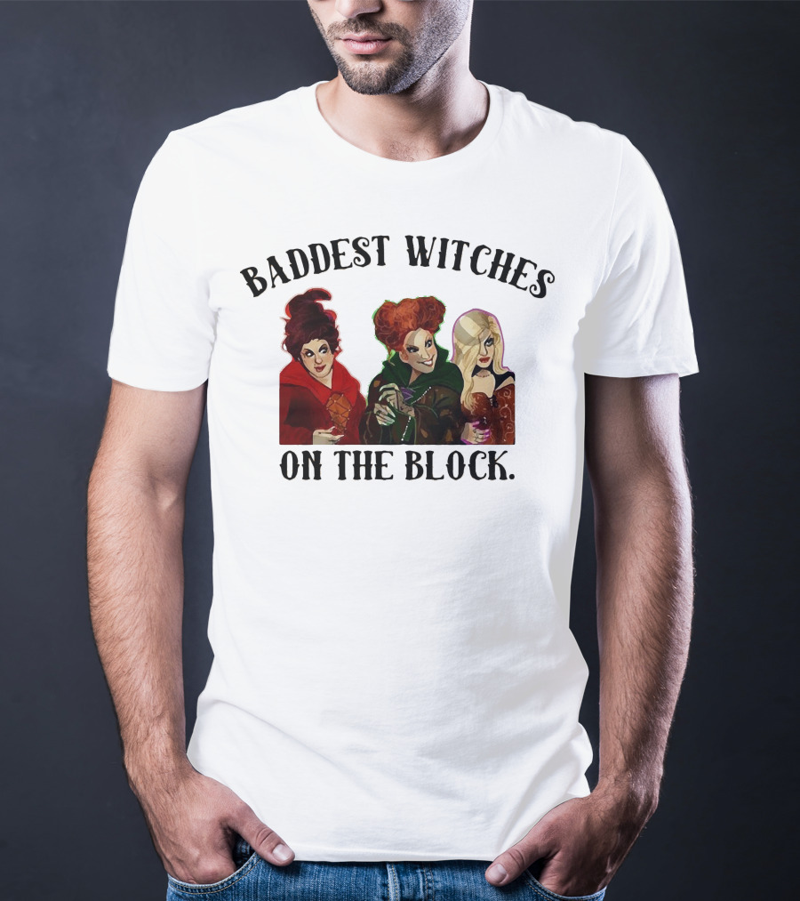 Baddest Witches On The Block Sanderson Sisters Magic T-Shirt