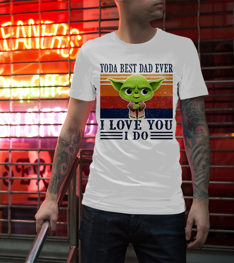 Yoda Best Dad Ever I Love You I Do Retro Stripes T-Shirt