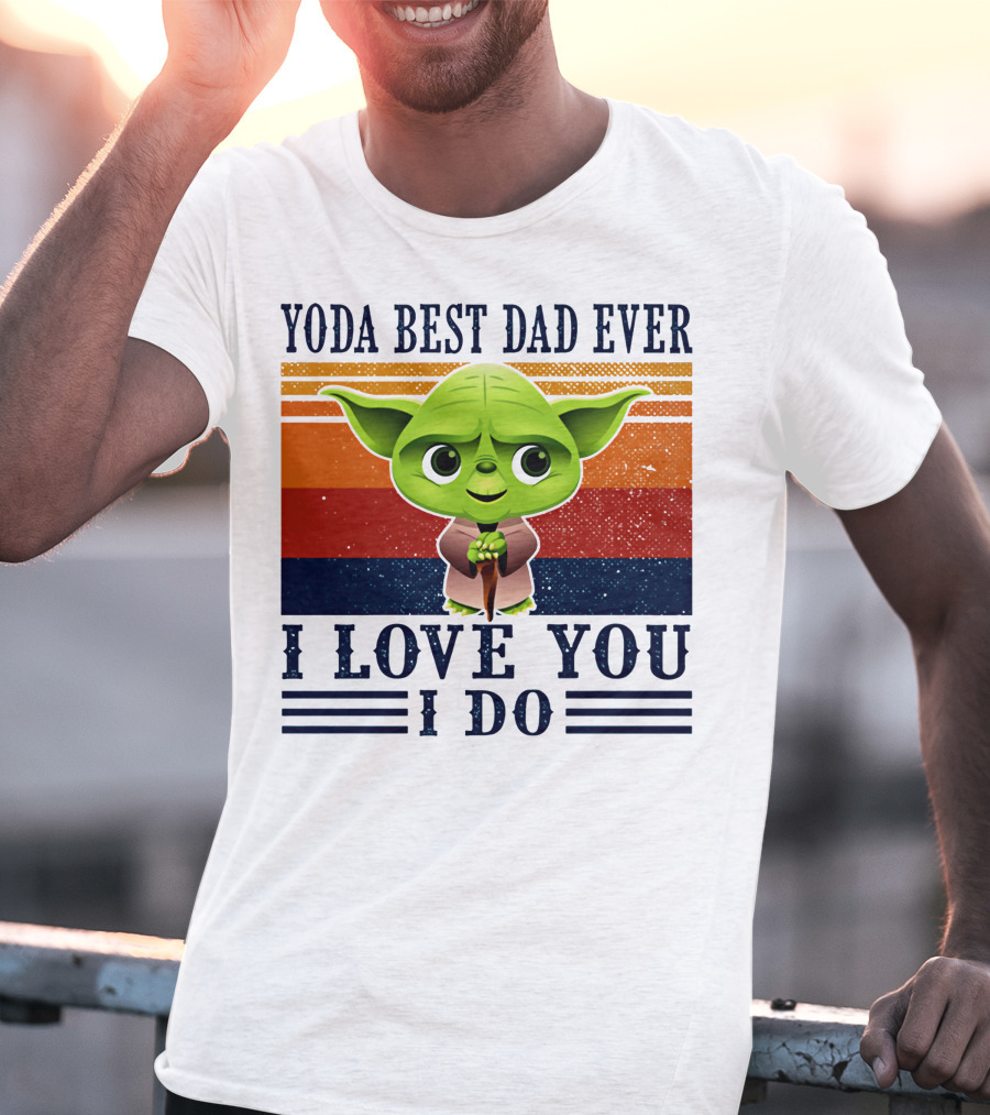Yoda Best Dad Ever I Love You I Do Retro Stripes T-Shirt