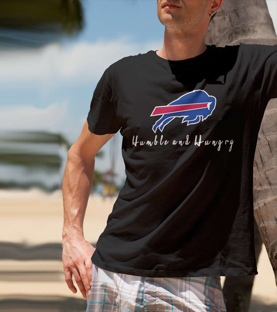 Buffalo Bills Humble And Hungry Football Team Spirit T-Shirt