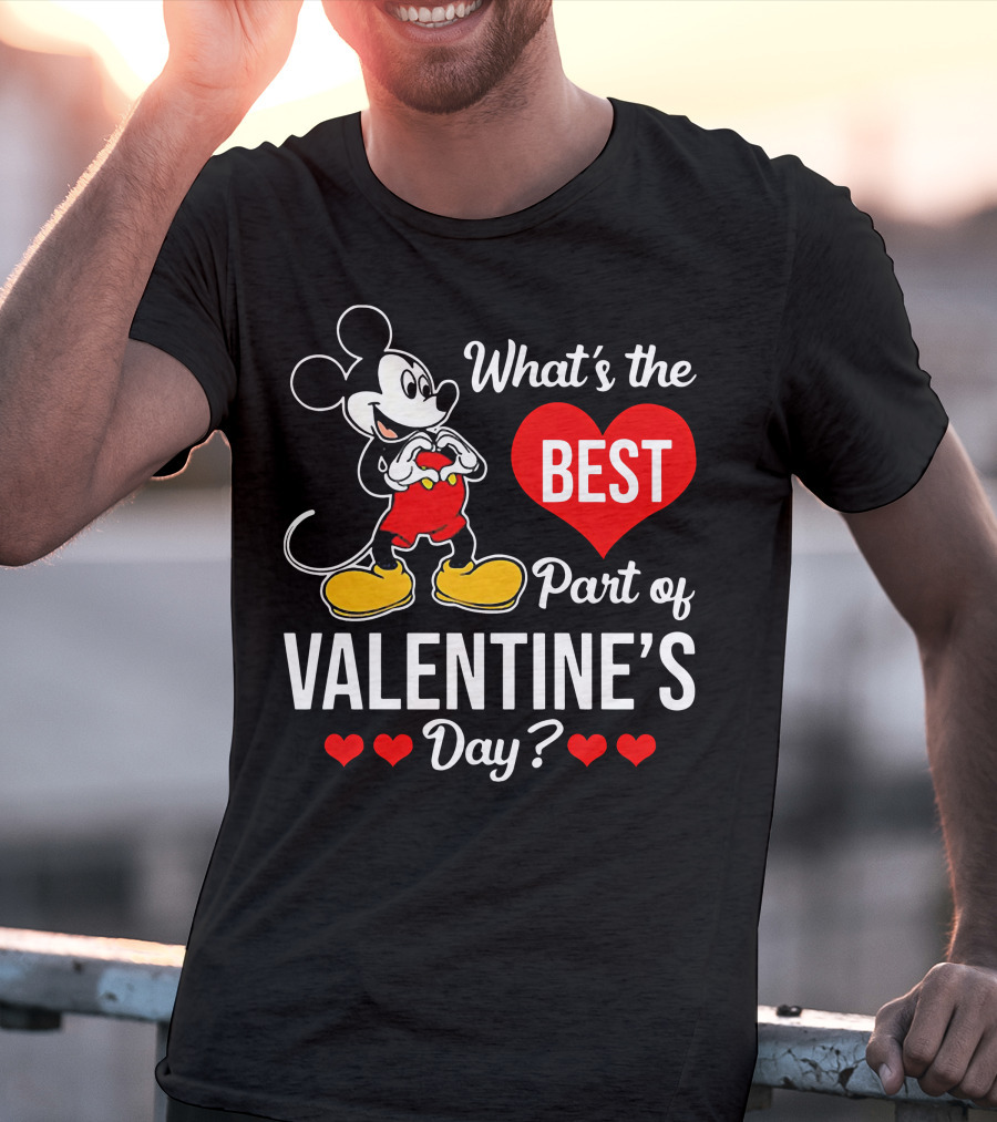 What's The Best Part Of Valentine's Day Mickey Mouse T-Shirt