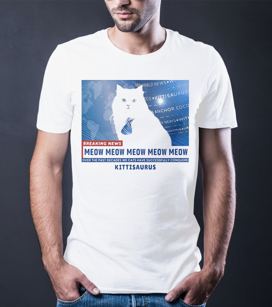 Breaking News Kittisaurus World News Anchor Coco Meow Meow Meow T-Shirt