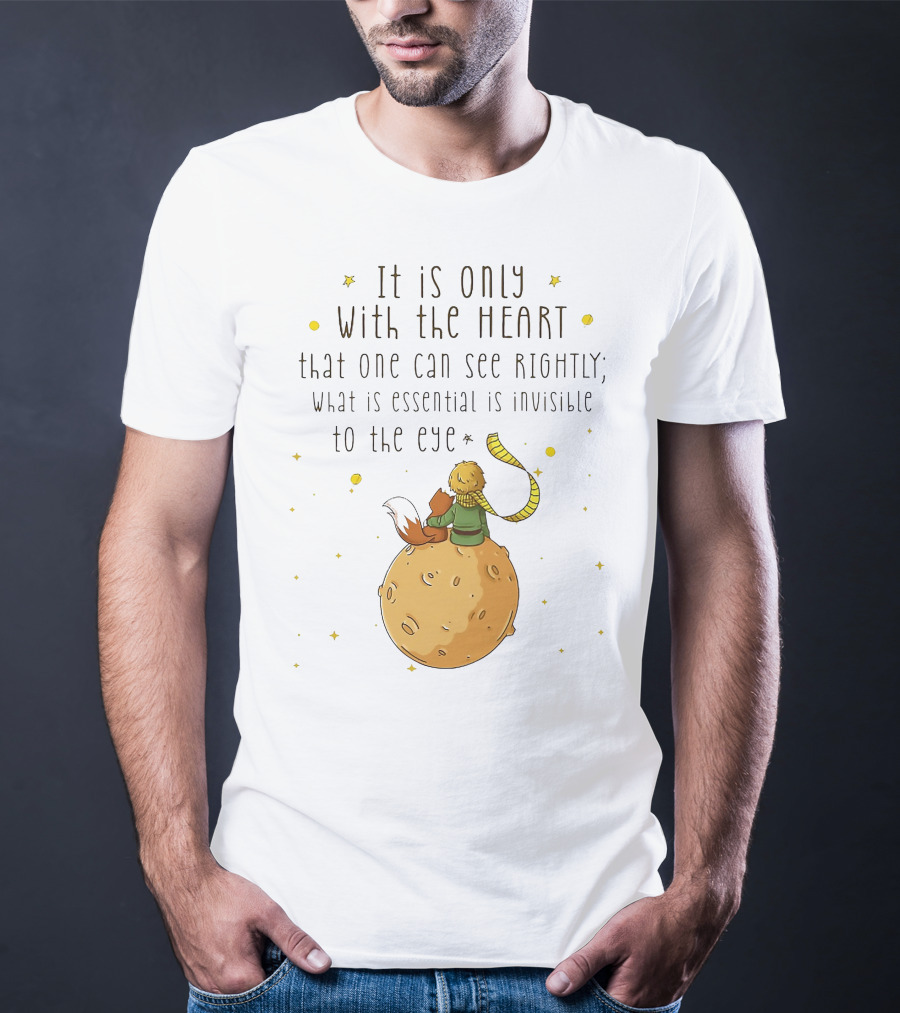 It Is Only With The Heart Essential Invisible Little Prince Planet Fox T-Shirt