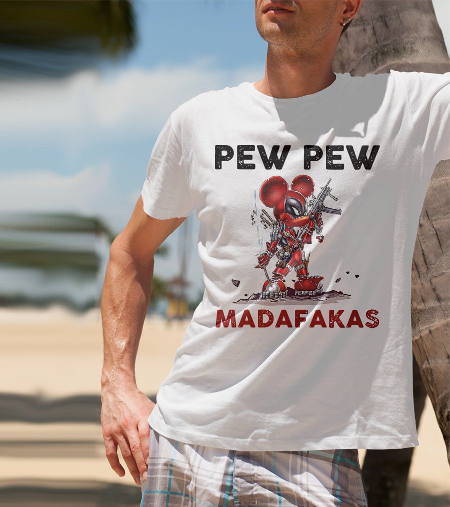 Pew Pew Madafakas Mickey Deadpool Mashup T-Shirt