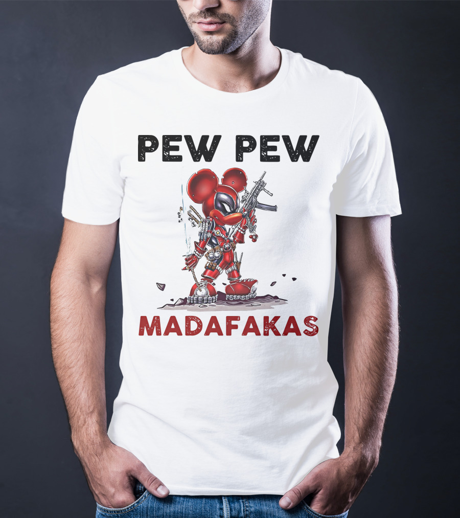 Pew Pew Madafakas Mickey Deadpool Mashup T-Shirt