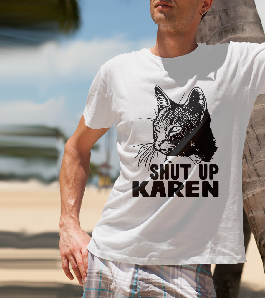 Scary Cat Shut Up Karen T-Shirt