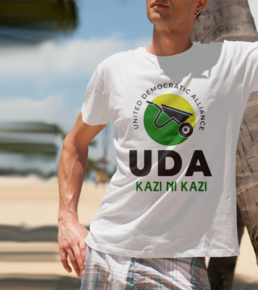 United Democratic Alliance UDA Kazi Ni Kazi Wheelbarrow T-Shirt