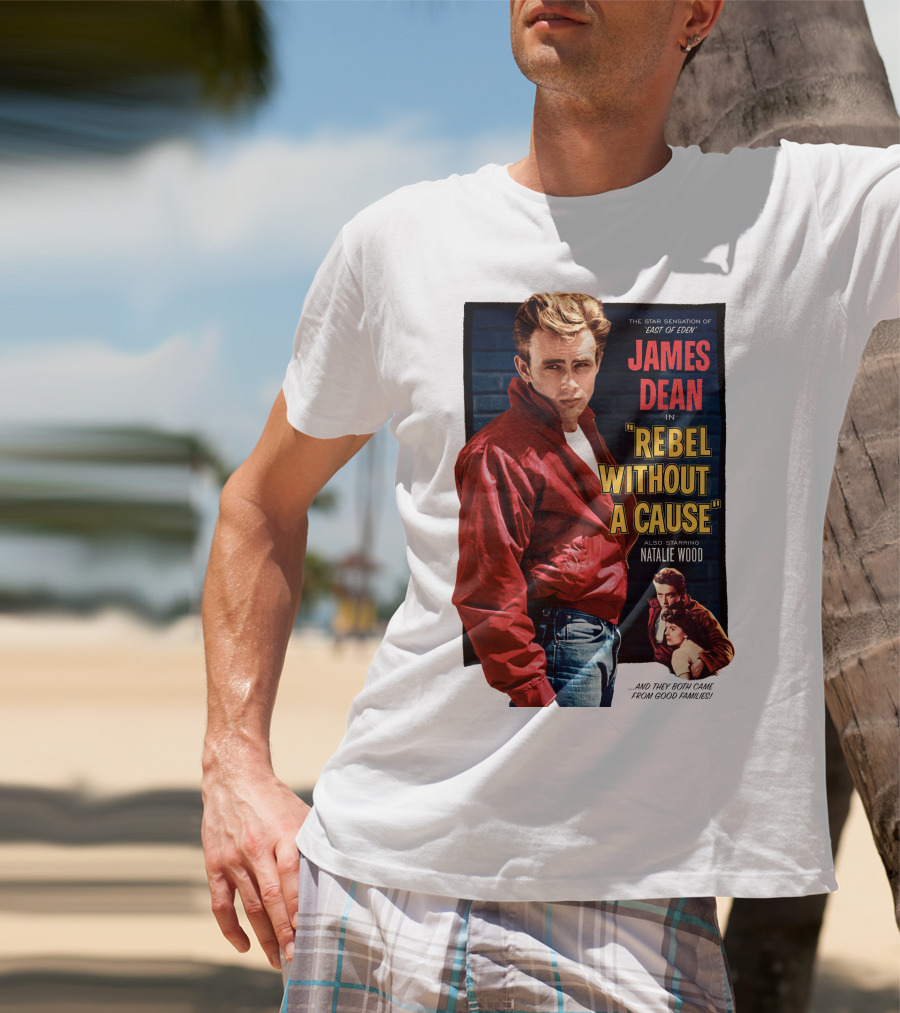 JAMES DEAN IN REBEL WITHOUT A CAUSE ALSO STARRING NATALIE WOOD AND THEY BOTH CAME FROM GOOD FAMILIES STAR SENSATION OF EAST OF EDEN T-Shirt