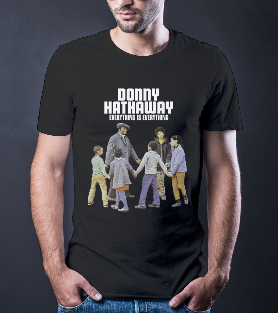 Donny Hathaway Everything Is Everything T-Shirt
