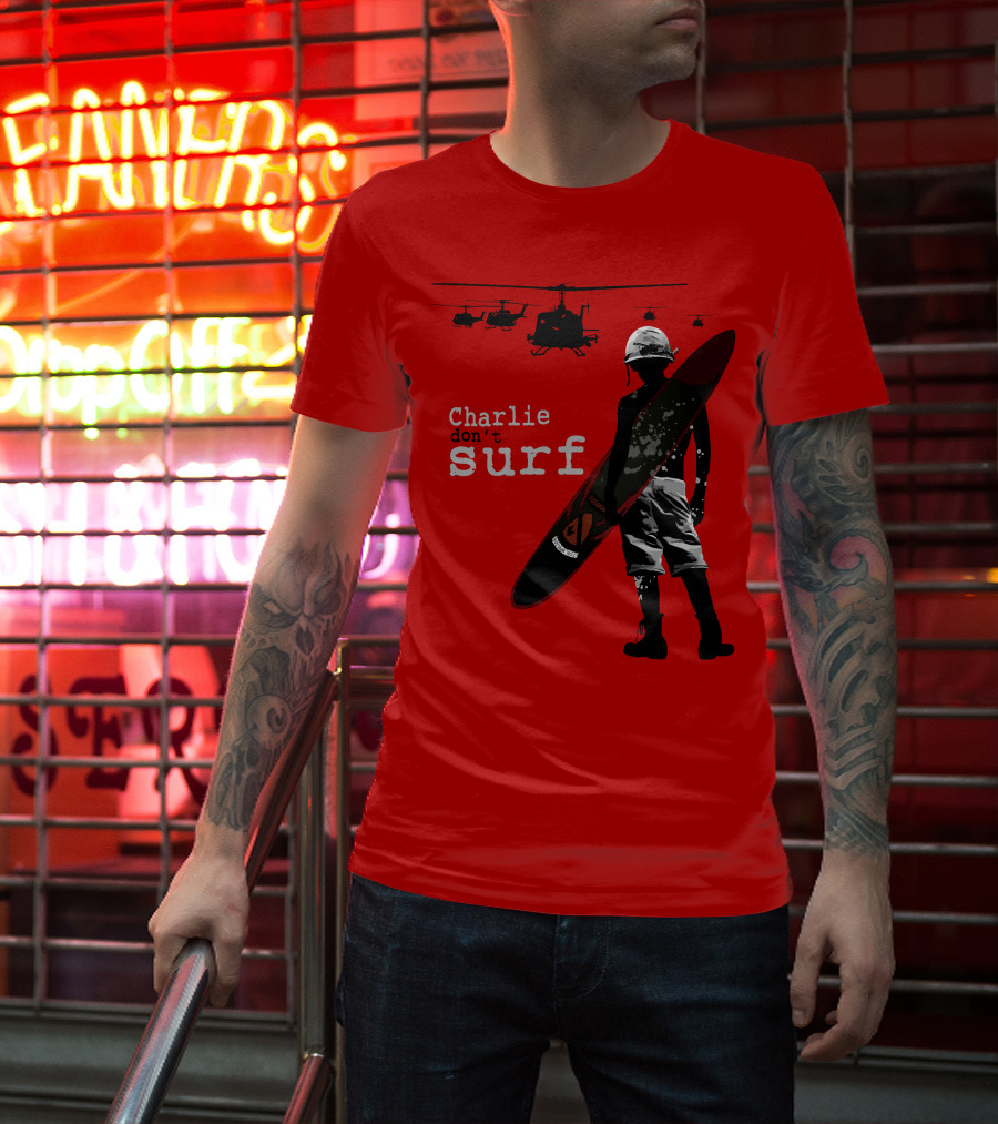 Charlie Don't Surf Helicopters And Soldier With Surfboard T-Shirt