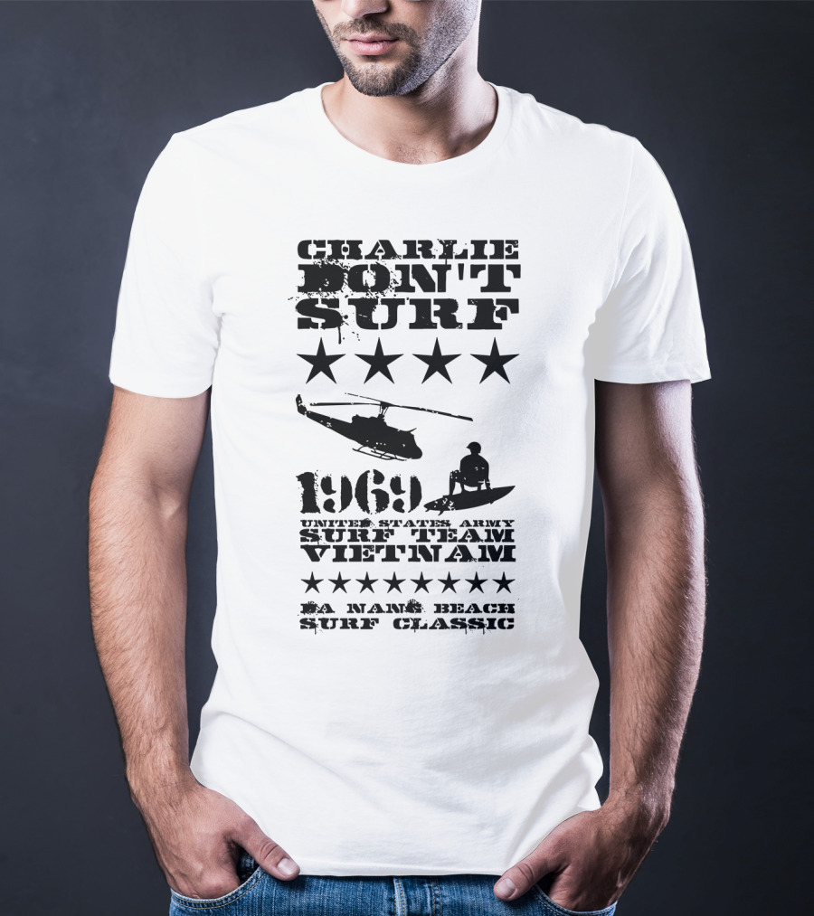 Charlie Don't Surf 1969 United States Army Surf Team Vietnam Da Nang Beach Surf Classic T-Shirt